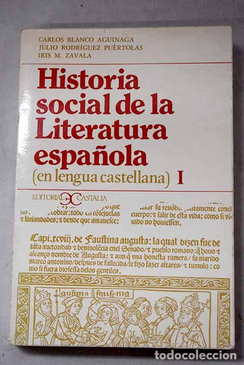 Livres: Historia social de la literatura espa&ntilde;ola: (en lengua castellana), Tomo I.- Blanco Aguinaga, Carlos