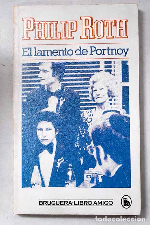 Livres: El lamento de Portnoy.- Roth, Philip