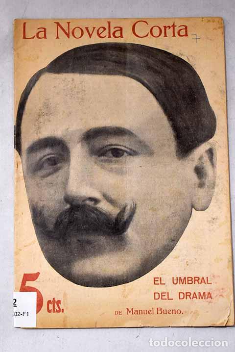 Libros: En el umbral del drama: [novela en jornadas].- Bueno, Manuel