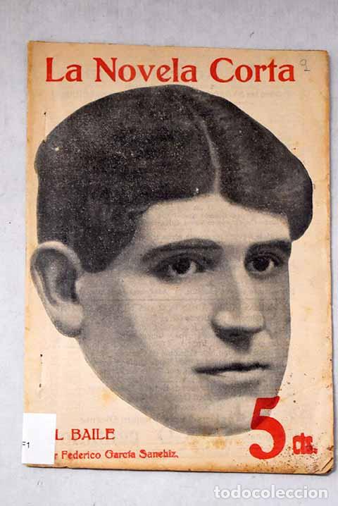Libros: El baile: (escenas del Barrio Latino, antes de la guerra).- Garc&iacute;a Sanchiz, Federico
