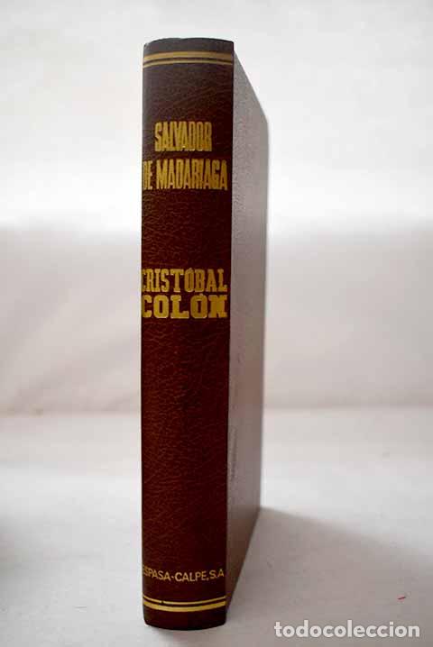 Libros: Vida del muy magn&iacute;fico se&ntilde;or don Cristobal Col&oacute;n.- Madariaga, Salvador de