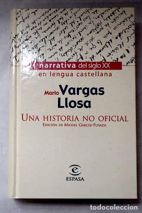 Livres: Una historia no oficial.- Vargas Llosa, Mario