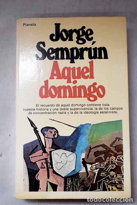 Livres: Aquel domingo: Sempr&uacute;n, Jorge.- Sempr&uacute;n, Jorge
