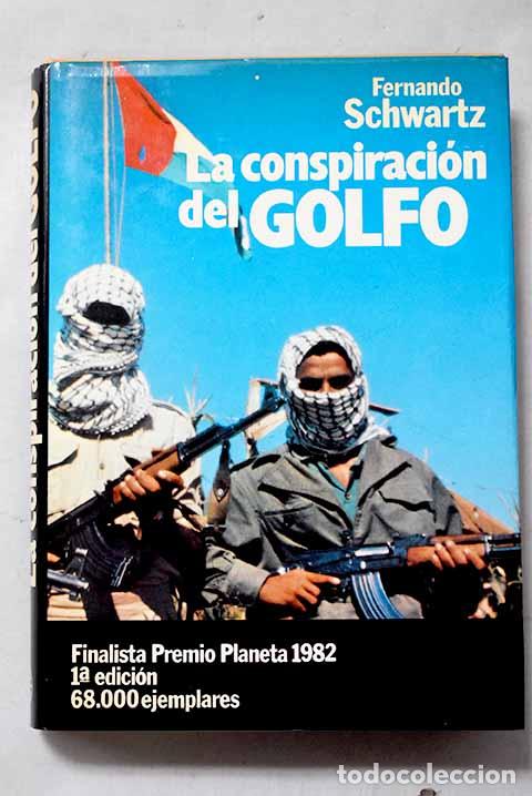B&uuml;cher: La conspiraci&oacute;n del Golfo.- Schwartz, Fernando