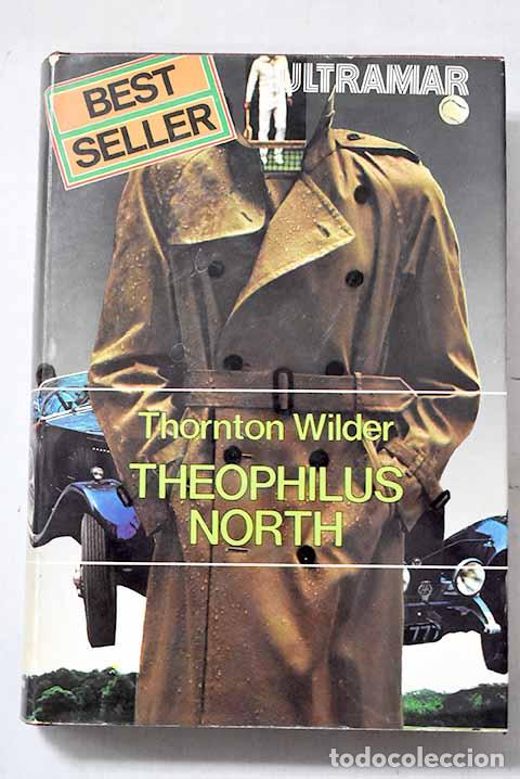 B&uuml;cher: Theophilus North: Wilder, Thornton.- Wilder, Thornton