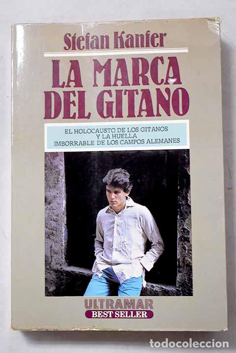 B&uuml;cher: La marca del gitano: Kanfer, Stefan.- Kanfer, Stefan
