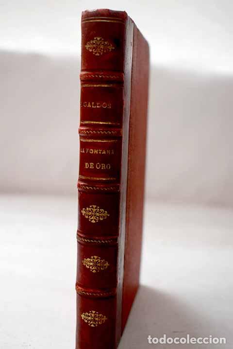 B&uuml;cher: La Fontana de Oro: P&eacute;rez Gald&oacute;s, Benito.- P&eacute;rez Gald&oacute;s, Benito