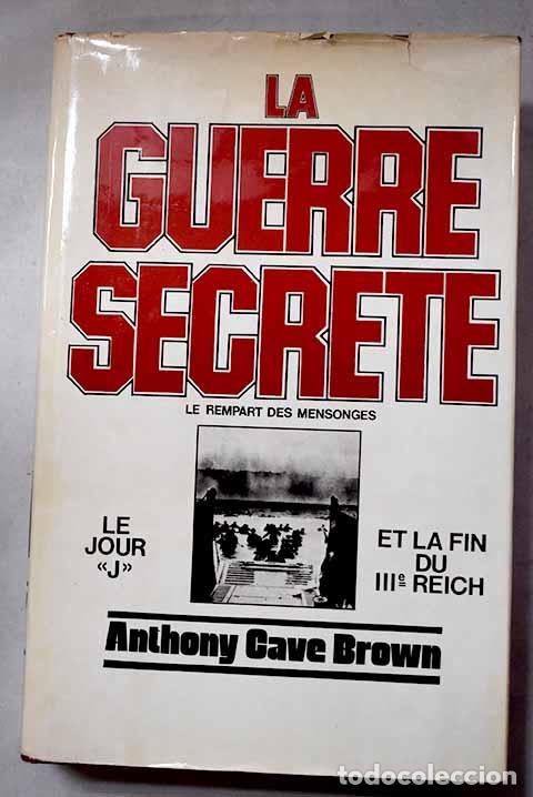 B&uuml;cher: La guerre secrete: le rempart des mensonges, Tomo II.- Brown, Anthony Cave