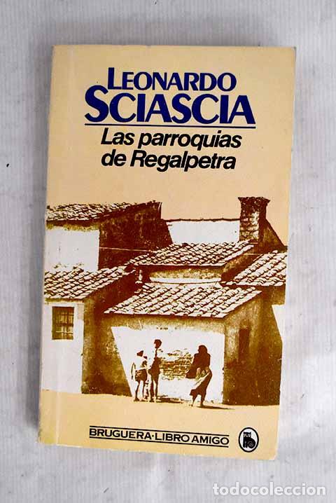 Livros em segunda m&atilde;o: Las parroquias de Regalpetra.- Sciascia, Leonardo