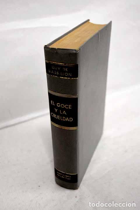 Livros em segunda m&atilde;o: El goce y la crueldad.: Vida del Marqu&eacute;s de Sade.- Massillon, Guy de Nuc