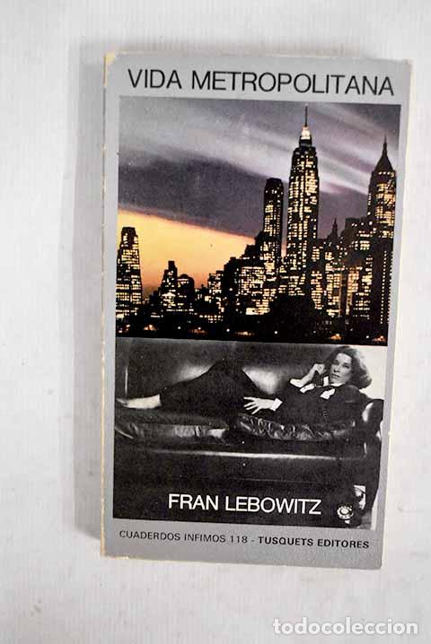 Livros em segunda m&atilde;o: Vida metropolitana: Lebowitz, Fran.- Lebowitz, Fran