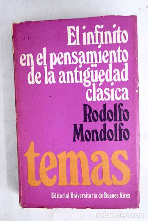 Livros em segunda m&atilde;o: El infinito en el pensamiento de la antiguedad cl&aacute;sica.- Mondolfo, Rodolfo