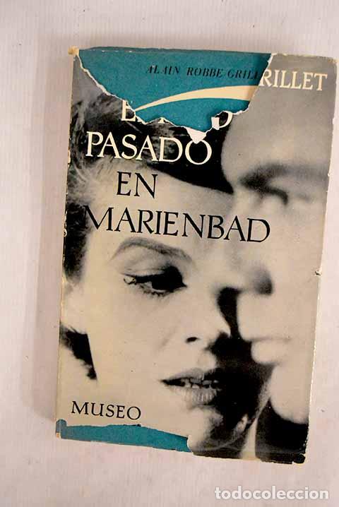 Livros em segunda m&atilde;o: El a&ntilde;o pasado en Marienbad: cine-novela.- Robbe-Grillet, Alain