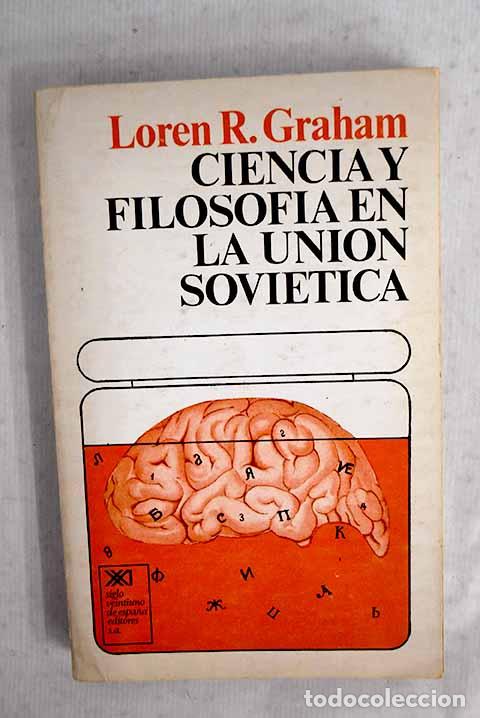 Livros em segunda m&atilde;o: Ciencia y filosof&iacute;a en la Uni&oacute;n Sovi&eacute;tica.- Graham, Loren R.