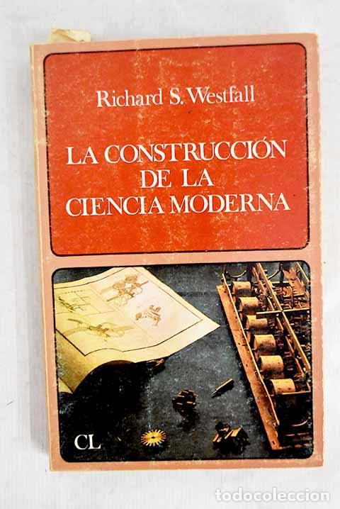 Livros em segunda m&atilde;o: La construcci&oacute;n de la ciencia moderna: mecanismos y mec&aacute;nica.- Westfall, Richard S.
