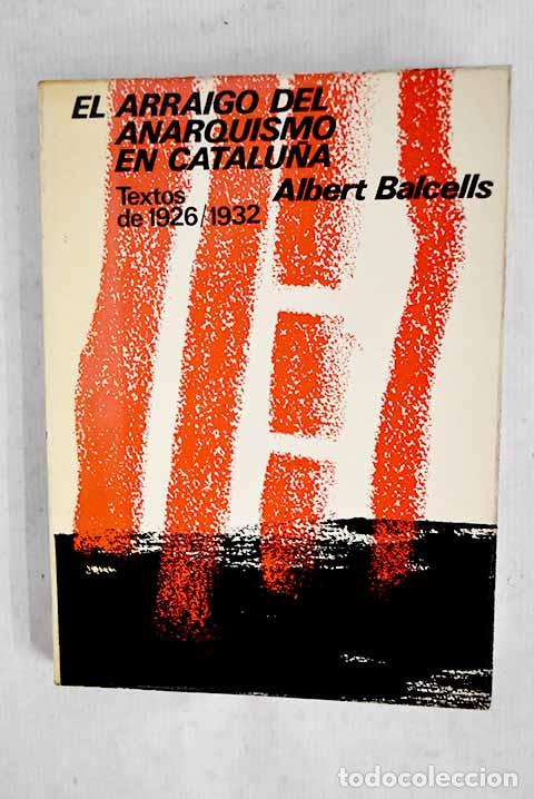 Livros em segunda m&atilde;o: El arraigo del anarquismo en Catalu&ntilde;a: (textos de 1926-1932)