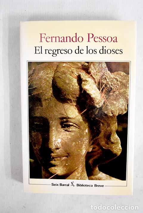 B&uuml;cher: El regreso de los dioses.- Pessoa, Fernando