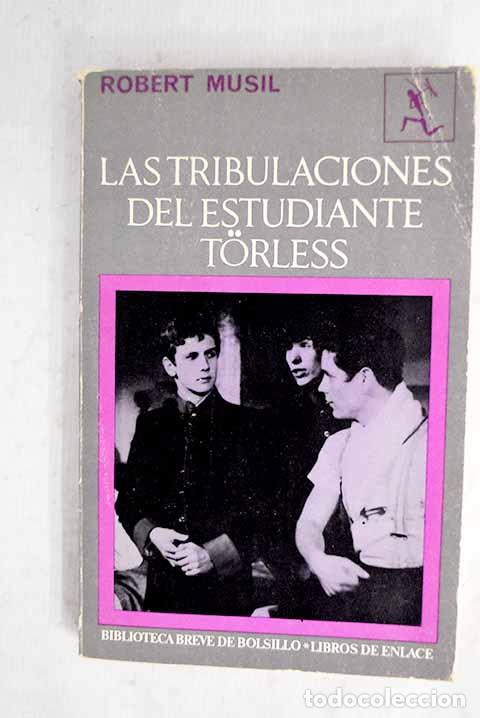 B&uuml;cher: Las tribulaciones del estudiante Torless.- Musil, Robert