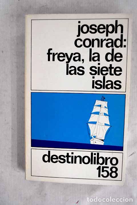 B&uuml;cher: Freya, la de las siete islas.- Conrad, Joseph