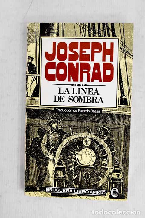 Libros: La l&iacute;nea de sombra: Conrad, Joseph.- Conrad, Joseph