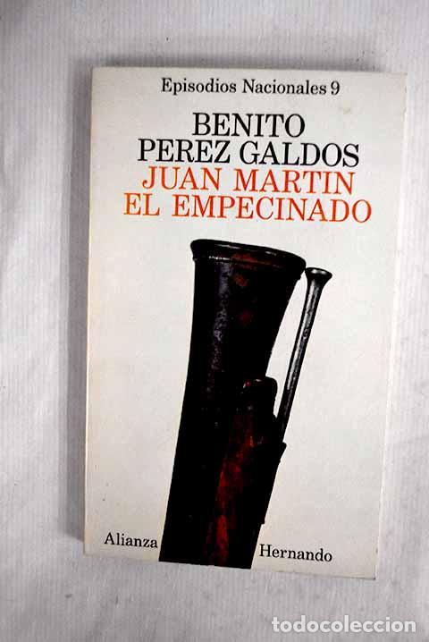 Libros: Juan Mart&iacute;n El Empecinado .- P&eacute;rez Gald&oacute;s, Benito