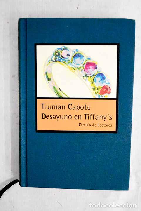 Livres: Desayuno en Tiffany s.- Capote, Truman