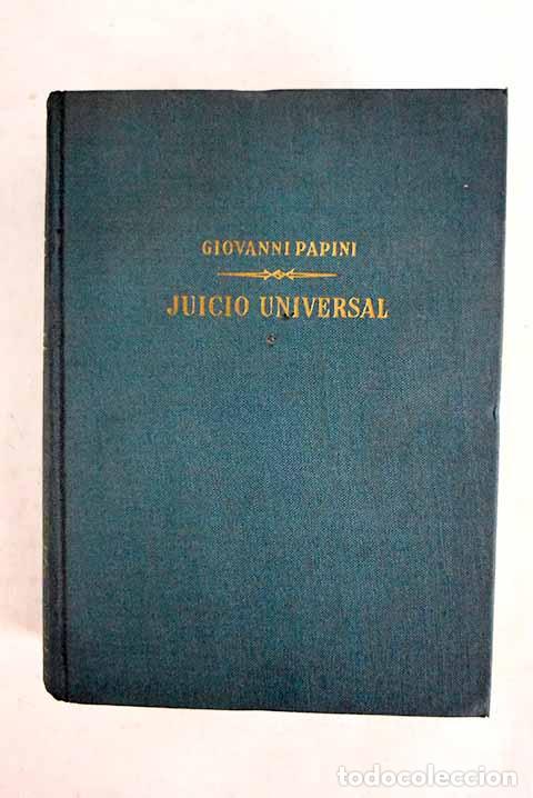 Libros: Juicio universal: Papini, Giovanni.- Papini, Giovanni - Foto 1