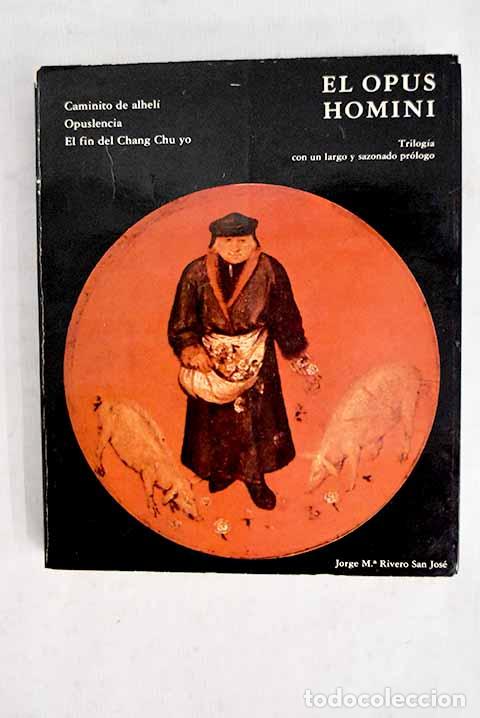 Libros: El opus homini: trilog&iacute;a.- Rivero-Meneses, Jorge Mar&iacute;a