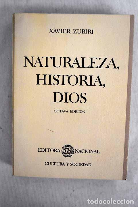 Libros: Naturaleza, historia, Dios.- Zubiri, Xavier