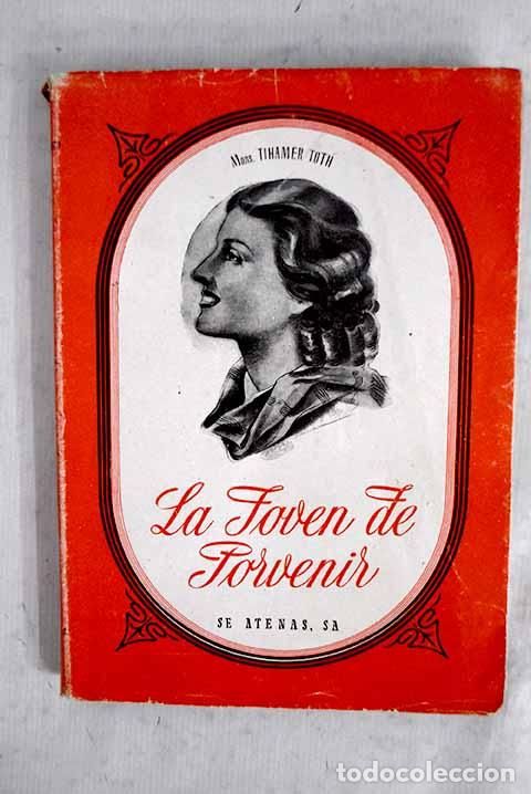Libros: La joven de porvenir.- T&oacute;th, Tiham&eacute;r