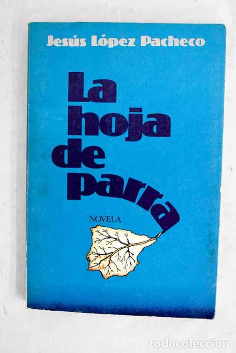 books: La hoja de parra: L&oacute;pez Pacheco, Jes&uacute;s.- L&oacute;pez Pacheco, Jes&uacute;s