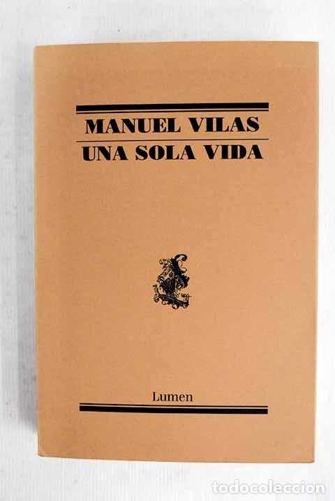 books: Una sola vida: Vilas, Manuel.- Vilas, Manuel