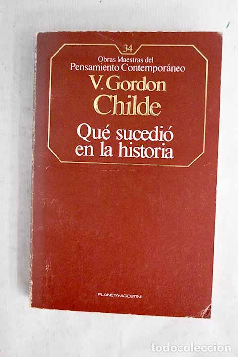 books: Qu&eacute; sucedi&oacute; en la historia.- Childe, V. Gordon
