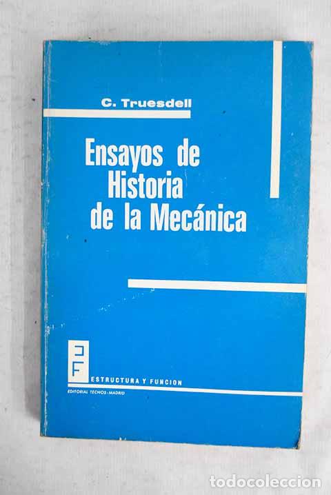 Livres: Ensayos de historia de la mec&aacute;nica.- Truesdell, Clifford Ambrose