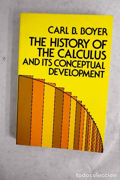 Livres: The history of the calculus and its conceptual development.- Boyer, Carl B.