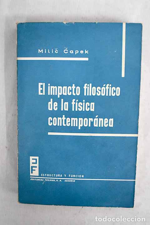 Libros: El impacto filos&oacute;fico de la fisica contempor&aacute;nea