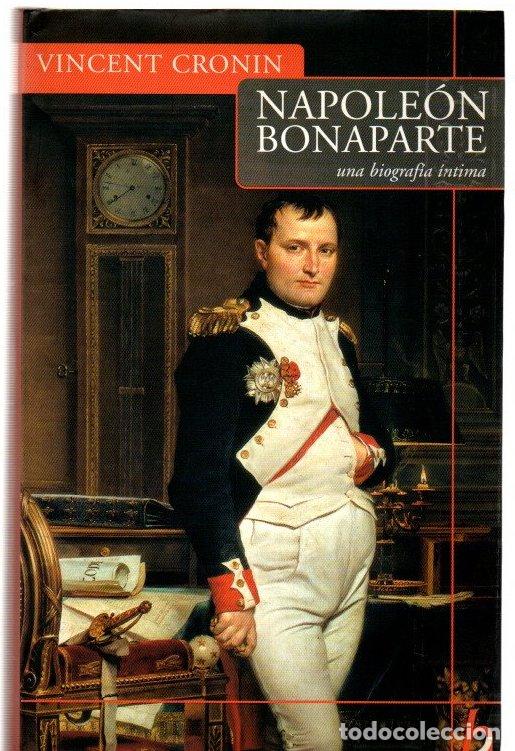 Libros: Napole&oacute;n Bonaparte. Una biograf&iacute;a &iacute;ntima - Cronin, Vincent