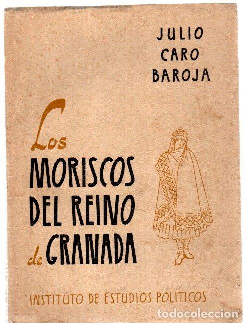 B&uuml;cher: Los moriscos del reino de Granada - Caro Baroja, Julio