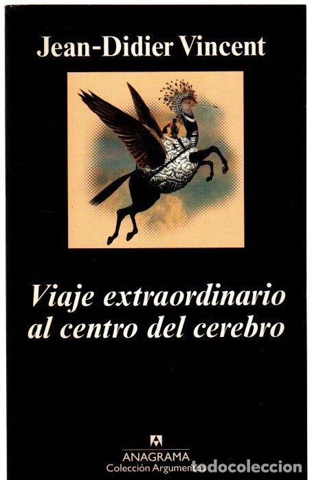Libri di seconda mano: Viaje extraordinario al centro del cerebro - Jean-Didier Vincent