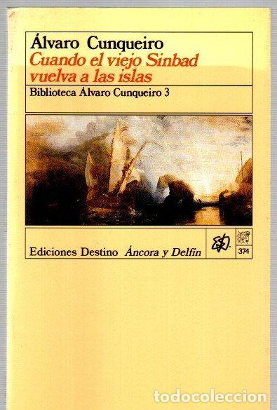 Libri di seconda mano: Cuando el viejo Sinbad vuelva a las islas - Cunqueiro, &Aacute;lvaro
