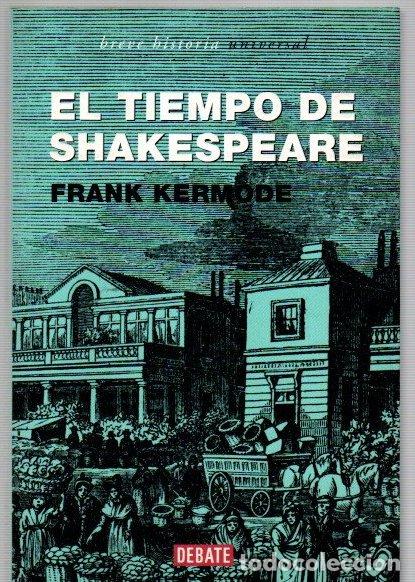 Libros: El tiempo de Shakespeare - Kermode, Frank