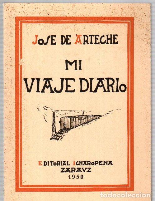 Libros: Mi viaje diario - Arteche, Jose de