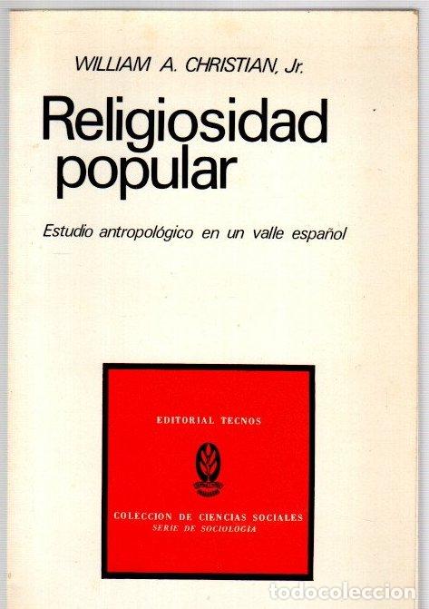 Livres: Religiosidad popular. Estudio antropol&oacute;gico en un valle espa&ntilde;ol - Christian Jr., William A.