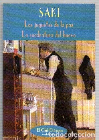 B&uuml;cher: Los juguetes de la paz / La cuadratura del huevo - Saki