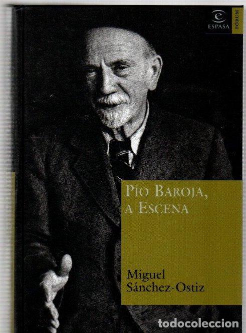 B&uuml;cher: P&iacute;o Baroja, a escena - S&aacute;nchez-Ostiz, Miguel