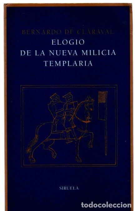 Libros: Elogio de la nueva milicia templaria - Claraval, Bernardo de