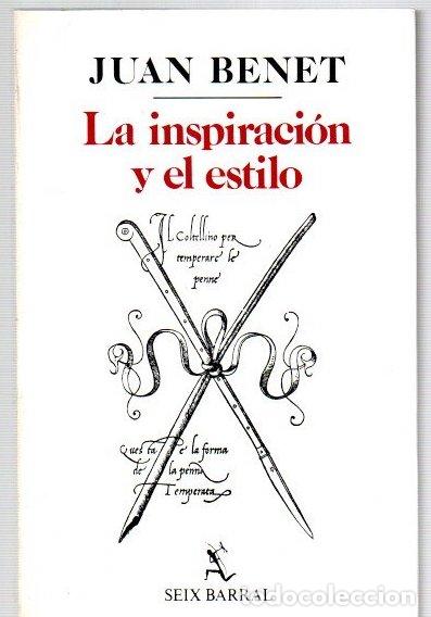 Libri di seconda mano: La inspiraci&oacute;n y el estilo - Benet, Juan