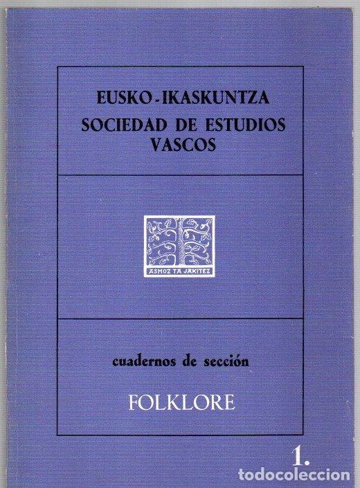 Libros: Eusko-Ikaskuntza. Sociedad de estudios vascos. Folklore 1 - NO CONSTA AUTOR