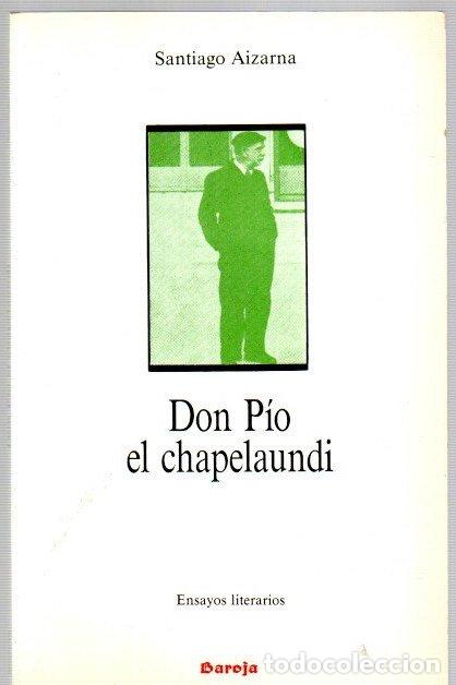 Libros: Don P&iacute;o el Chapelaundi - Aizarna Echabeguren, Santiago