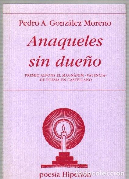 Libros: Anaqueles sin due&ntilde;o - Gonz&aacute;lez Moreno, Pedro A.